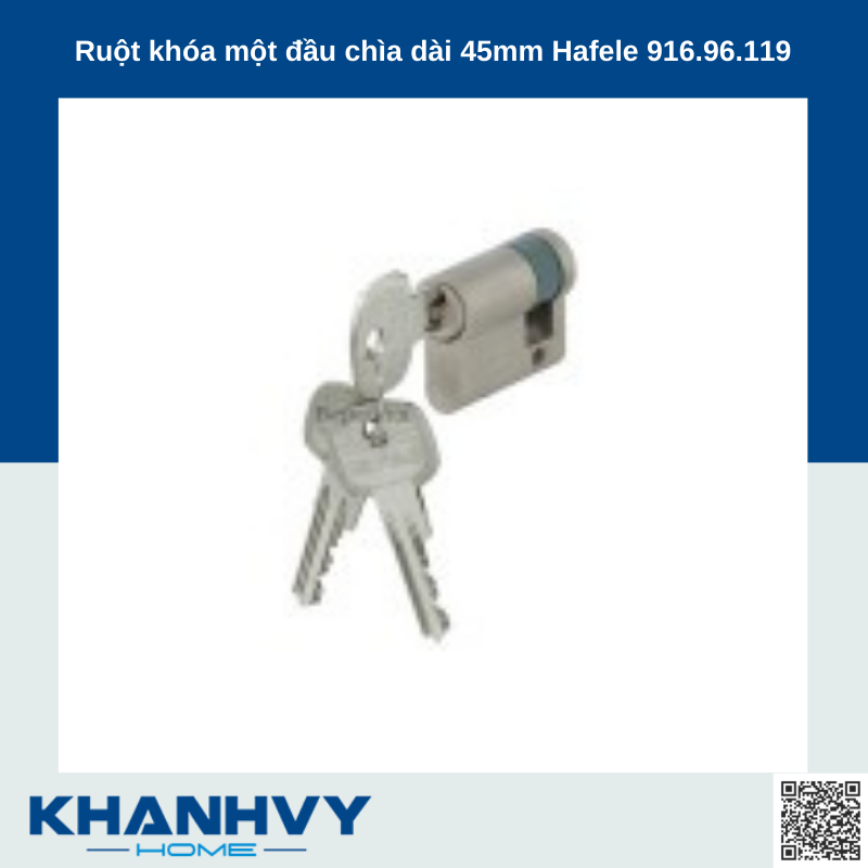 Ruột khóa một đầu chìa dài 45mm Hafele 916.96.119