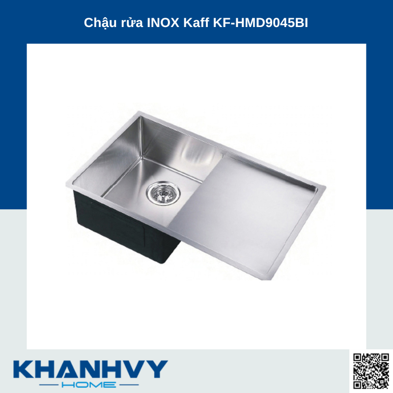 Chậu rửa INOX Kaff KF-HMD9045BI