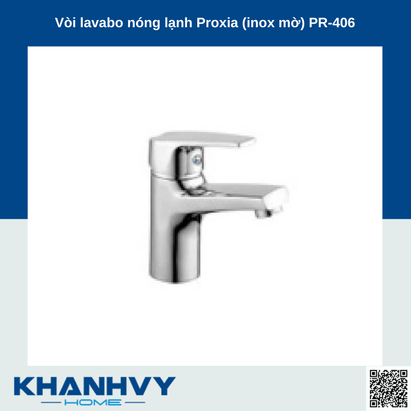 Vòi lavabo nóng lạnh Proxia (inox mờ) PR-406