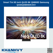 Smart Tivi  65 inch QLED 8K QN800D  Samsung QA65QN800DKXXV