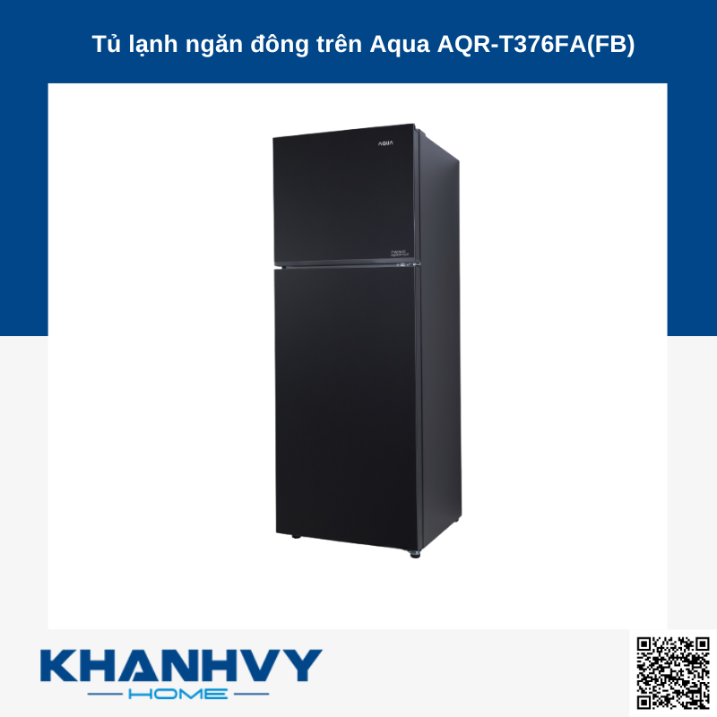 Tủ lạnh ngăn đông trên Aqua AQR-T376FA(FB)