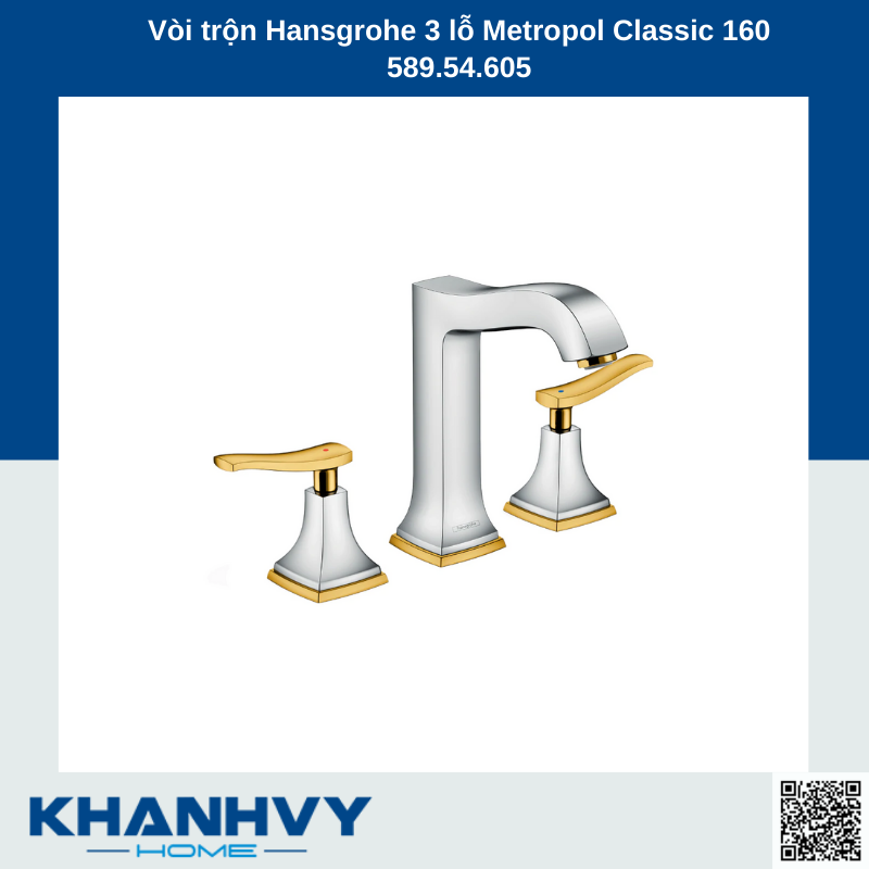 Vòi trộn Hansgrohe 3 lỗ Metropol Classic 160 589.54.605