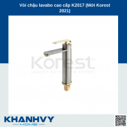Vòi chậu lavabo cao cấp K2017 (Mới Korest 2021)