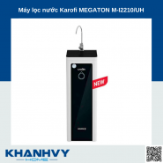 Máy lọc nước Karofi MEGATON M-I2210/UH