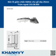 Bản lề giảm chấn Häfele cho gỗ dày 25mm Trùm ngoài 315.08.850