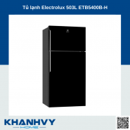 Tủ lạnh Electrolux 503L ETB5400B-H