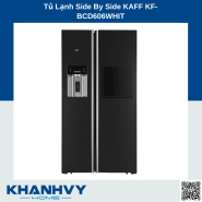 Tủ Lạnh Side By Side KAFF KF-BCD606WHIT
