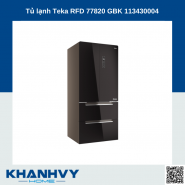 Tủ lạnh Teka RFD 77820 GBK 113430004