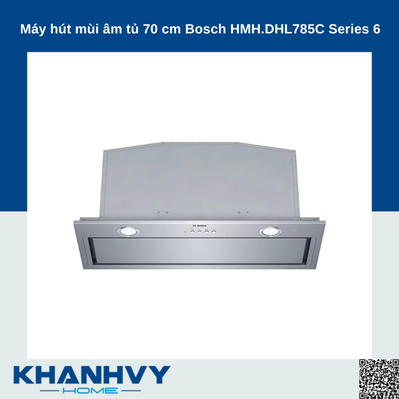 Máy hút mùi âm tủ 70 cm Bosch HMH.DHL785C Series 6