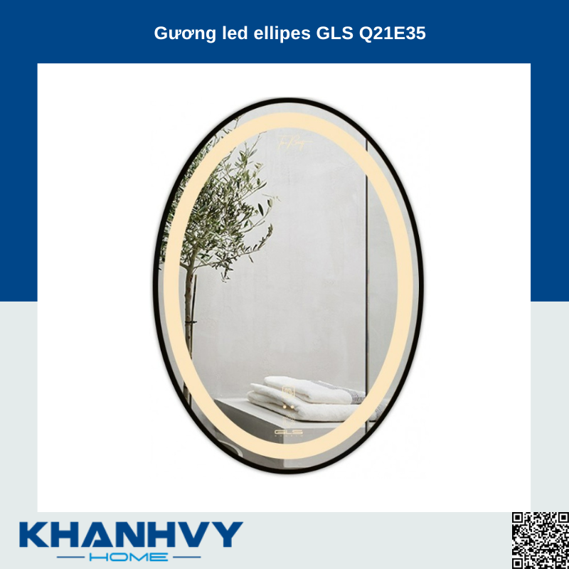 Gương led ellipes GLS Q21E35