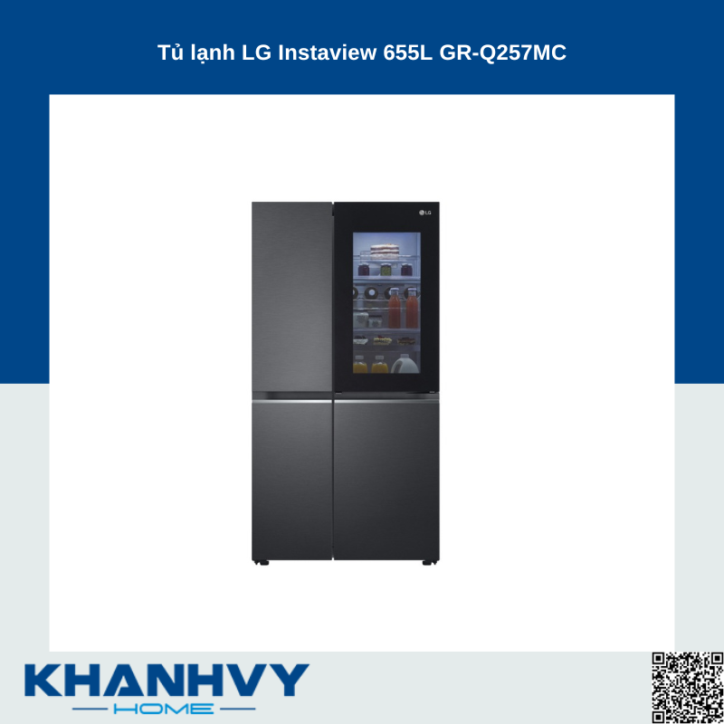 Tủ lạnh LG Instaview 655L GR-Q257MC