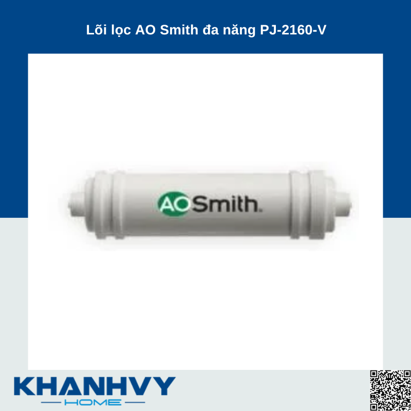 Lõi lọc AO Smith đa năng PJ-2160-V