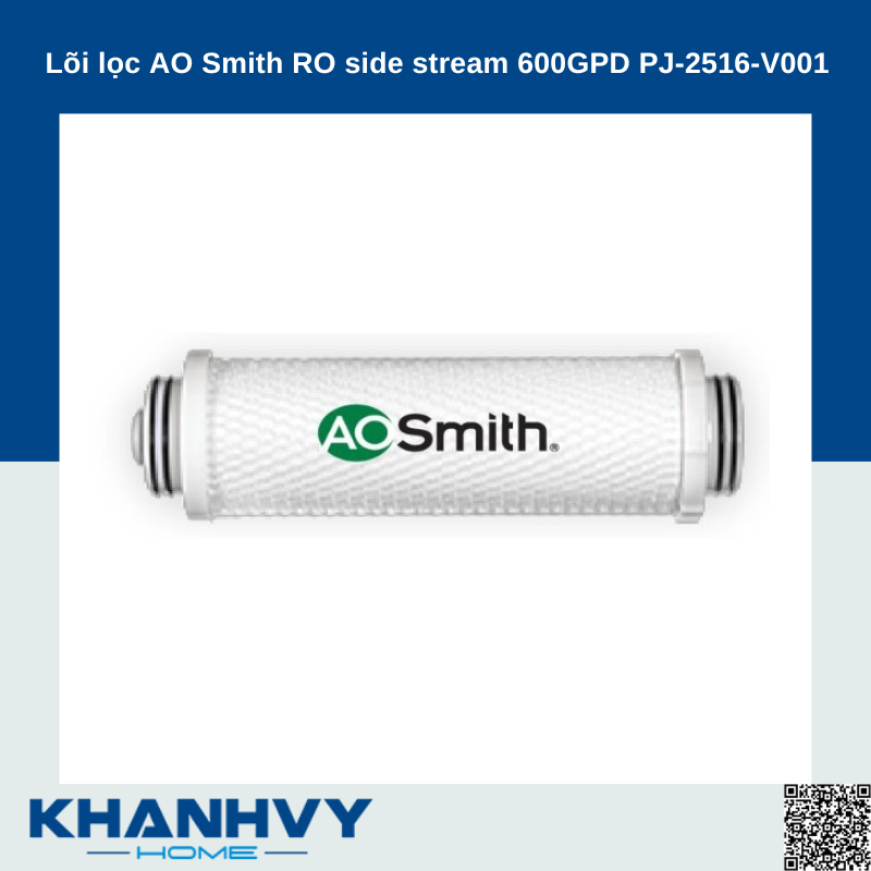 Lõi lọc AO Smith RO side stream 600GPD PJ-2516-V001