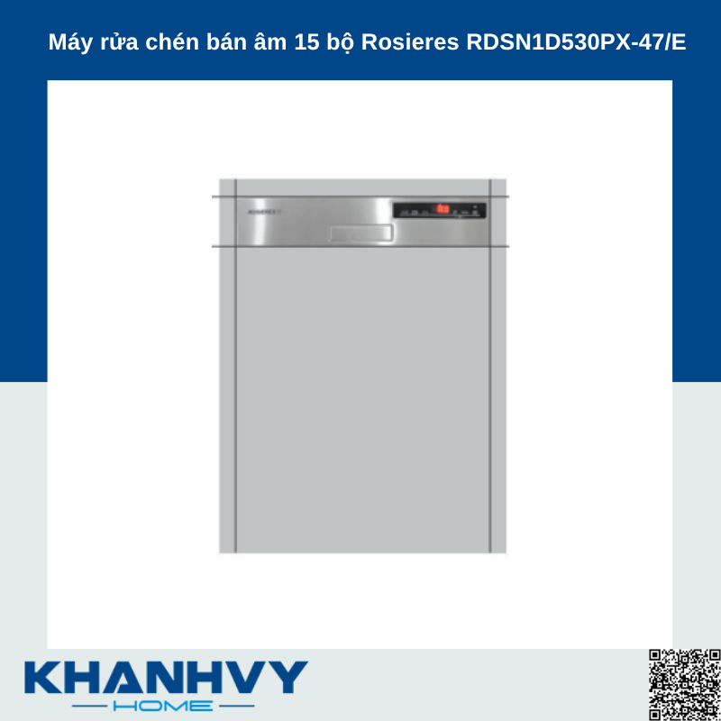 Máy rửa chén bán âm 15 bộ Rosieres RDSN1D530PX-47/E