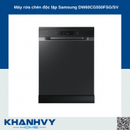 Máy rửa chén độc lập Samsung DW60CG550FSG/SV