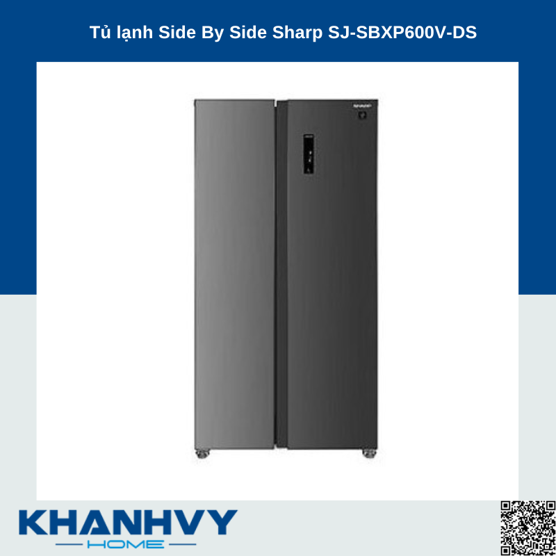 Tủ lạnh Side By Side Sharp SJ-SBXP600V-DS