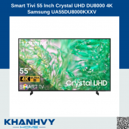Smart Tivi 55 Inch Crystal UHD DU8000 4K Samsung UA55DU8000KXXV
