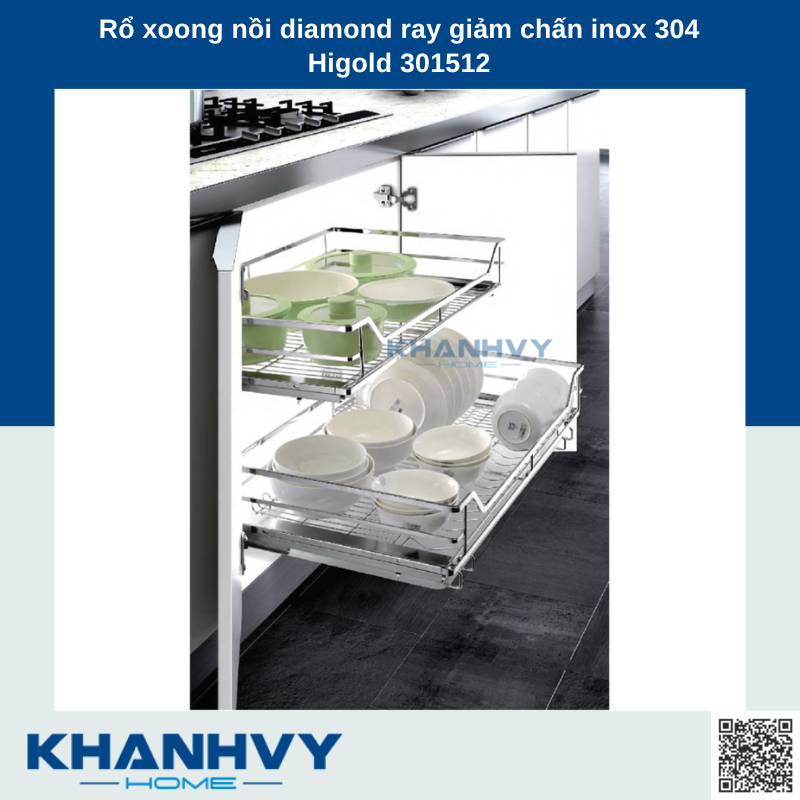 Sản phẩm rổ xoong nồi diamond ray giảm chấn inox 304 301511, 301512, 301514, 301515 chính hãng Higold tại Khánh Vy Home
