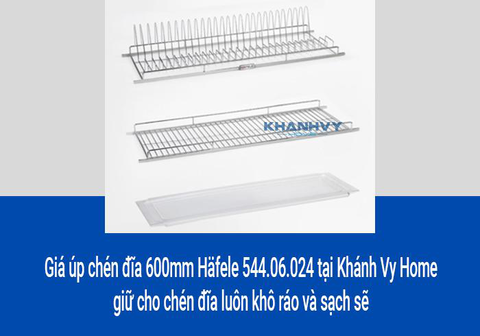 Giá úp chén đĩa 600mm Häfele 544.06.024 tại Khánh Vy Home giữ cho chén đĩa luôn khô ráo và sạch sẽ