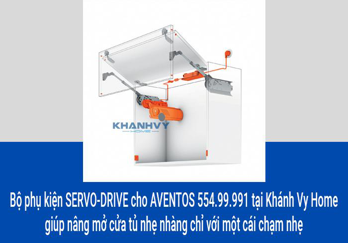 Bộ phụ kiện SERVO-DRIVE cho AVENTOS 554.99.991 tại Khánh Vy Home giúp nâng mở cửa tủ nhẹ nhàng chỉ với một cái chạm nhẹ