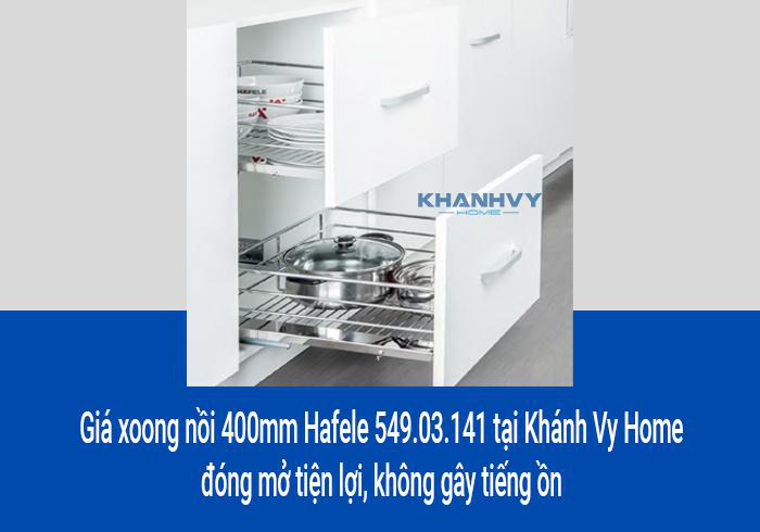 Giá xoong nồi 400mm Hafele 549.03.141 tại Khánh Vy Home đóng mở tiện lợi, không gây tiếng ồn
