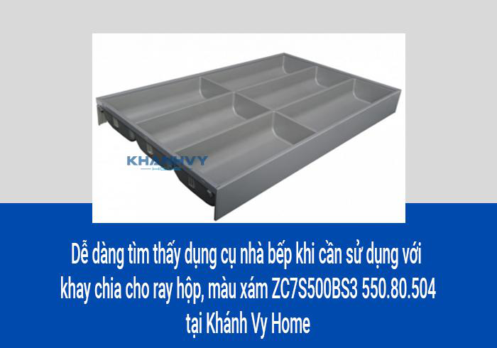 Dễ dàng tìm thấy dụng cụ nhà bếp khi cần sử dụng với khay chia cho ray hộp, màu xám ZC7S500BS3 550.80.504 tại Khánh Vy Home