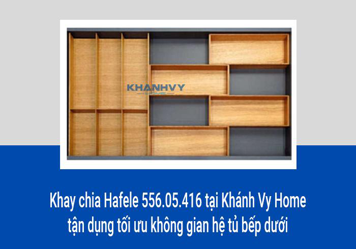 Khay chia Hafele 556.05.416 tại Khánh Vy Home tận dụng tối ưu không gian hệ tủ bếp dưới