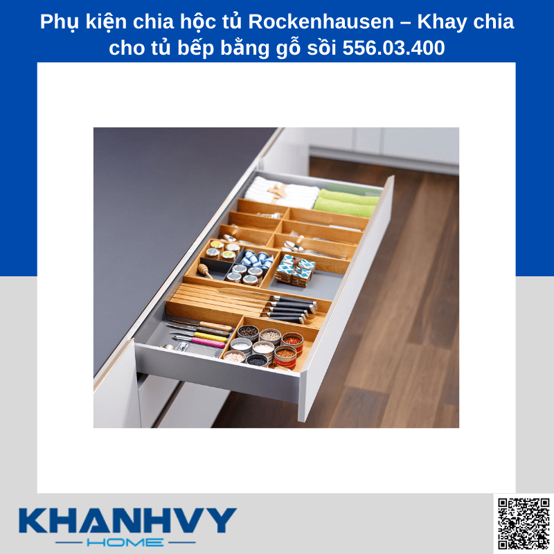 Phụ kiện chia hộc tủ Rockenhausen – Khay chia cho tủ bếp bằng gỗ sồi 556.03.400 chính hãng tại Khánh Vy Home