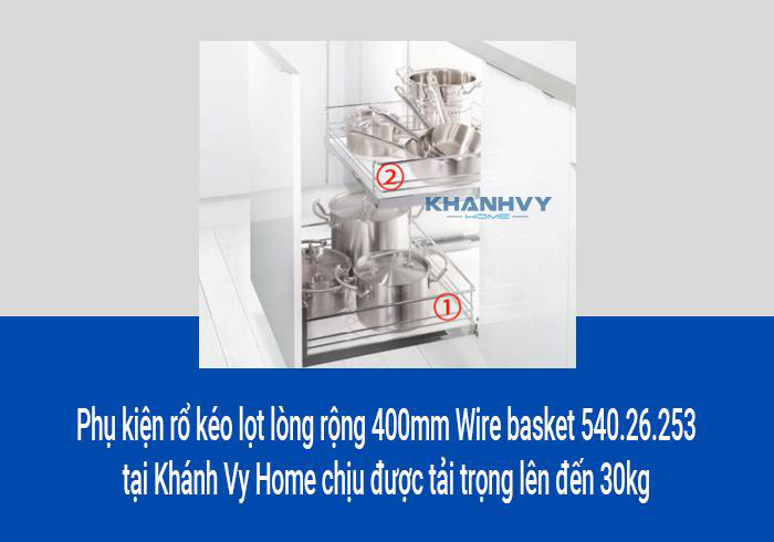 Phụ kiện rổ kéo lọt lòng rộng 400mm Wire basket 540.26.253 tại Khánh Vy Home chịu được tải trọng lên đến 30kg