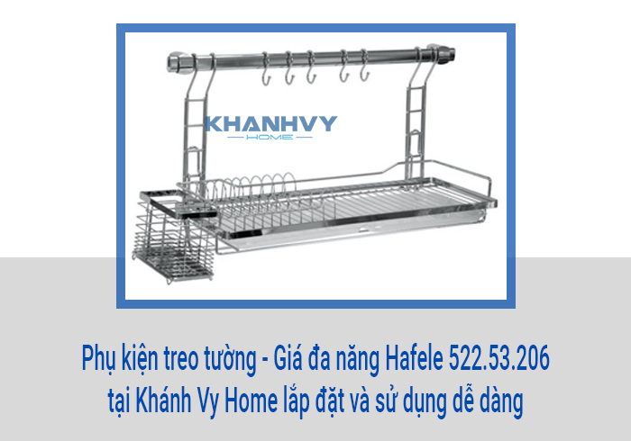 Phụ kiện treo tường - Giá đa năng Hafele 522.53.206 tại Khánh Vy Home lắp đặt và sử dụng dễ dàng