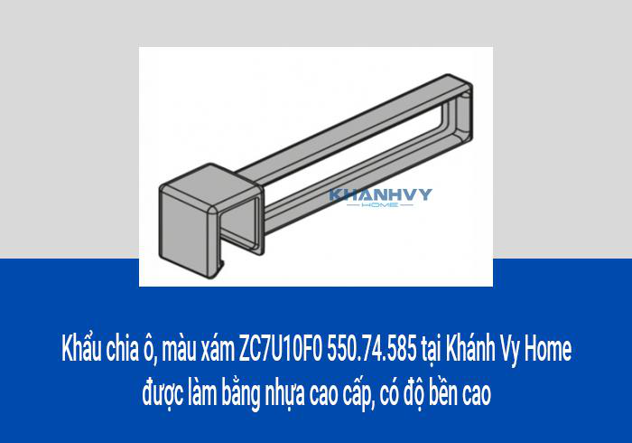 Khẩu chia ô, màu xám ZC7U10F0 550.74.585 tại Khánh Vy Home được làm bằng nhựa cao cấp, có độ bền cao