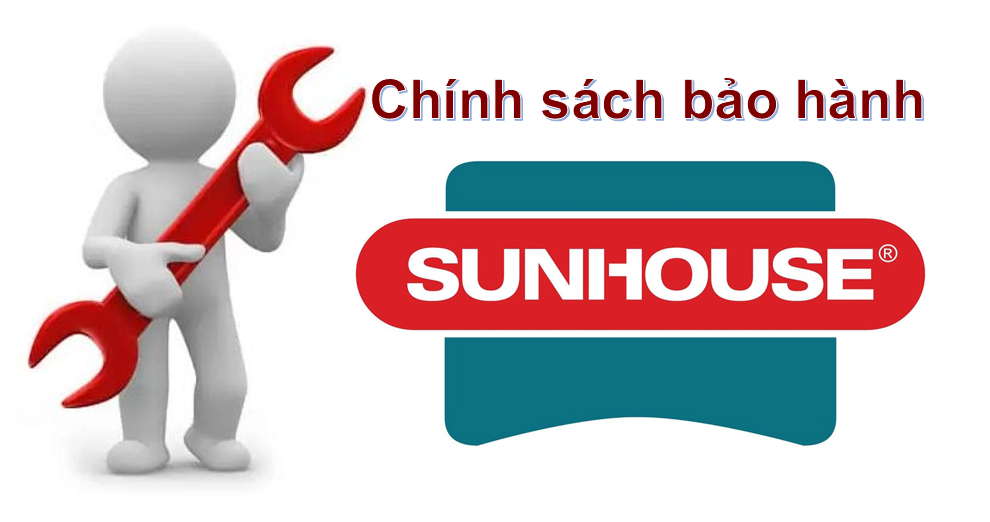 Chính sách bảo hành sản phẩm Sunhouse