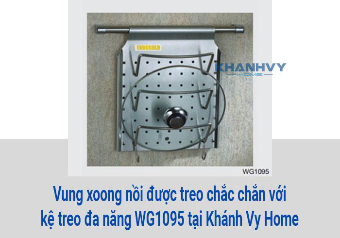 Vung xoong nồi được treo chắc chắn với kệ treo đa năng WG1095 tại Khánh Vy Home