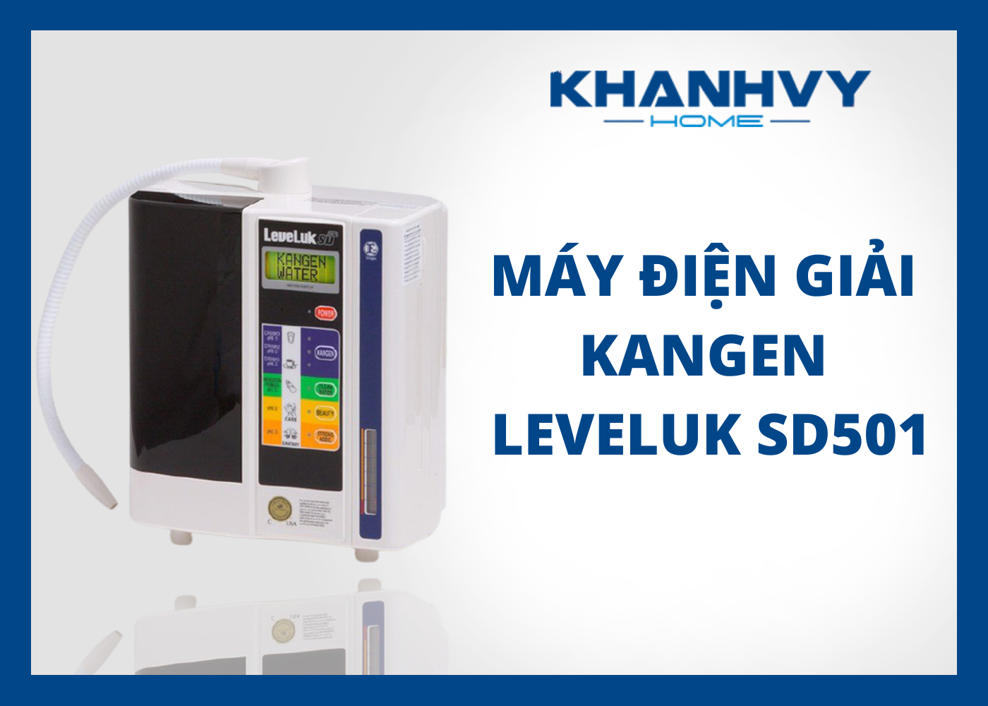Những lợi ích của máy điện giải Kangen Leveluk SD501