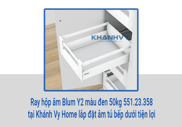  Ray hộp âm Blum Y2 màu đen 50kg 551.23.358 tại Khánh Vy Home lắp đặt âm tủ bếp dưới tiện lợi