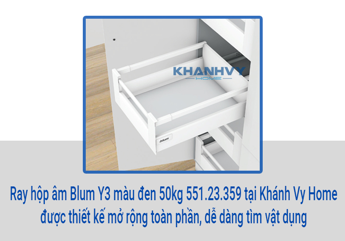  Ray hộp âm Blum Y3 màu đen 50kg 551.23.359 tại Khánh Vy Home được thiết kế mở rộng toàn phần, dễ dàng tìm vật dụng