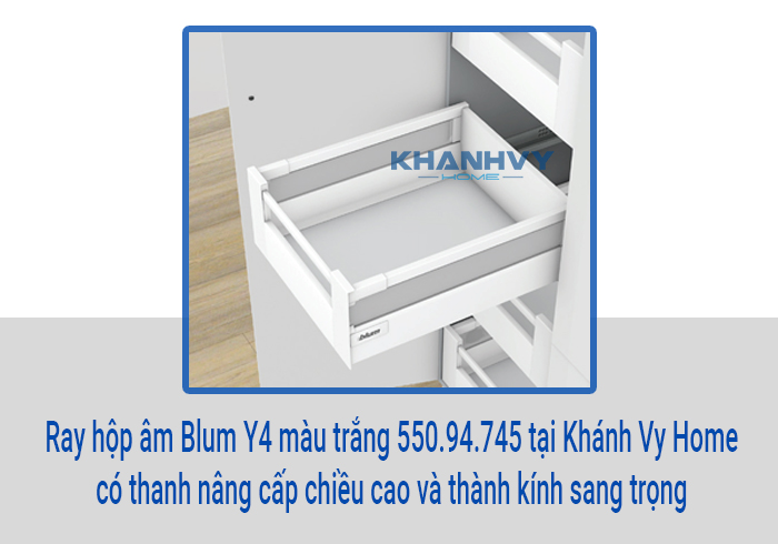  Ray hộp âm Blum Y4 màu trắng 550.94.745 tại Khánh Vy Home có thanh nâng cấp chiều cao và thành kính sang trọng