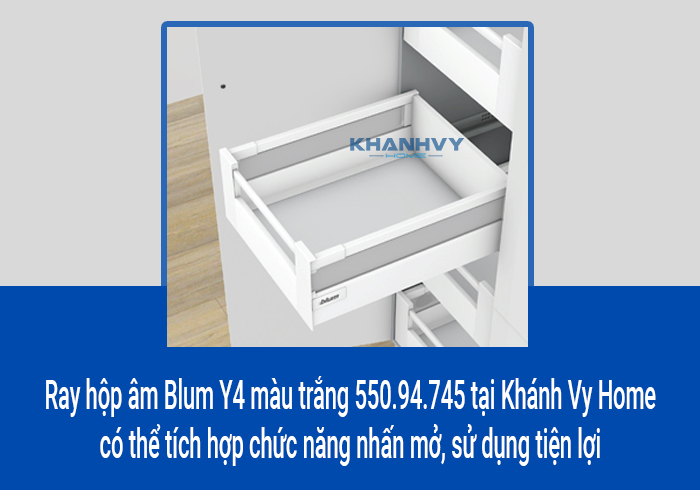  Ray hộp âm Blum Y4 màu trắng 550.94.745 tại Khánh Vy Home có thể tích hợp chức năng nhấn mở, sử dụng tiện lợi