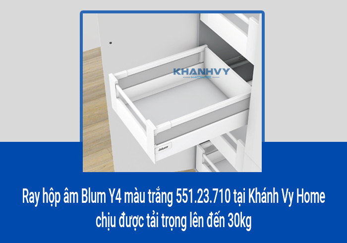  Ray hộp âm Blum Y4 màu trắng 551.23.710 tại Khánh Vy Home chịu được tải trọng lên đến 30kg