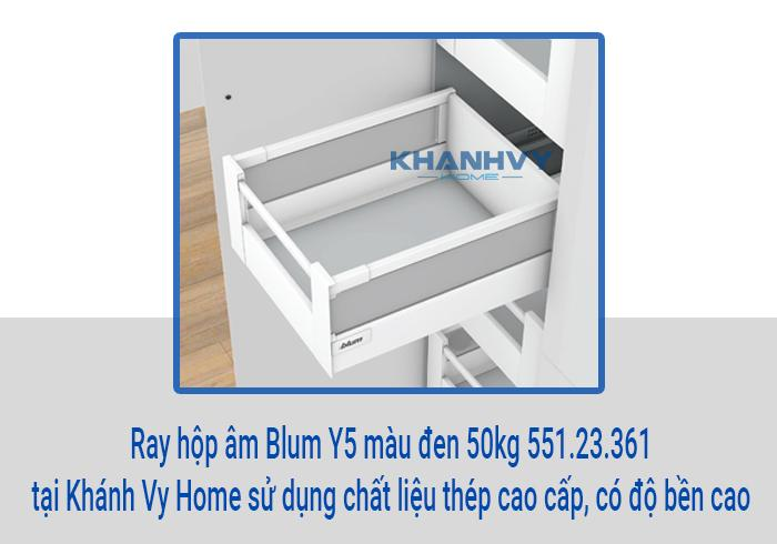  Ray hộp âm Blum Y5 màu đen 50kg 551.23.361 tại Khánh Vy Home sử dụng chất liệu thép cao cấp, có độ bền cao
