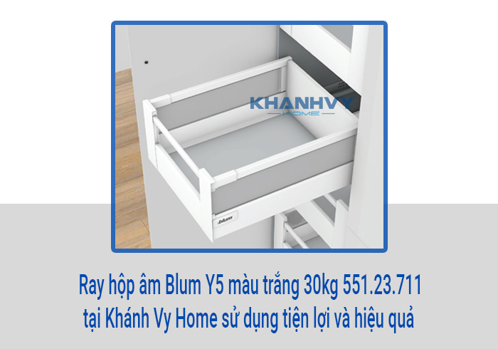  Ray hộp âm Blum Y5 màu trắng 30kg 551.23.711 tại Khánh Vy Home sử dụng tiện lợi và hiệu quả