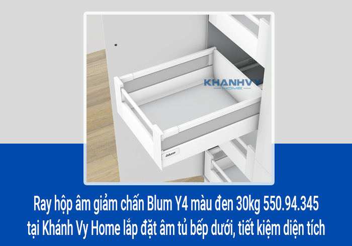  Ray hộp âm giảm chấn Blum Y4 màu đen 30kg 550.94.345 tại Khánh Vy Home lắp đặt âm tủ bếp dưới, tiết kiệm diện tích