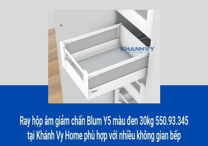  Ray hộp âm giảm chấn Blum Y5 màu đen 30kg 550.93.345 tại Khánh Vy Home phù hợp với nhiều không gian bếp