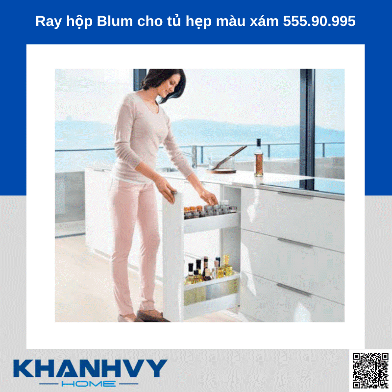 Ray hộp Blum cho tủ hẹp màu xám 555.90.995 chính hãng tại Khánh Vy Home