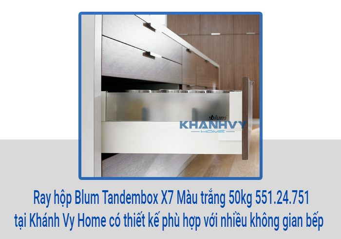  Ray hộp Blum Tandembox X7 Màu trắng 50kg 551.24.751 tại Khánh Vy Home có thiết kế phù hợp với nhiều không gian bếp