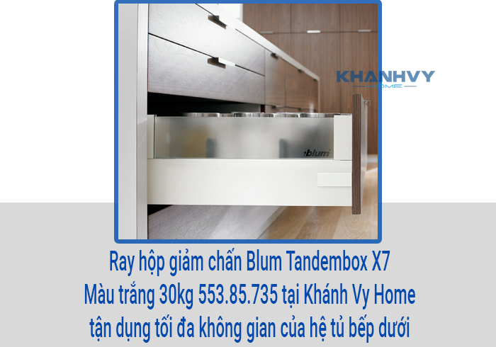  Ray hộp giảm chấn Blum Tandembox X7 Màu trắng 30kg 553.85.735 tại Khánh Vy Home tận dụng tối đa không gian của hệ tủ bếp dưới
