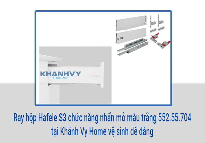  Ray hộp Hafele S3 chức năng nhấn mở màu trắng 552.55.704 tại Khánh Vy Home vệ sinh dễ dàng