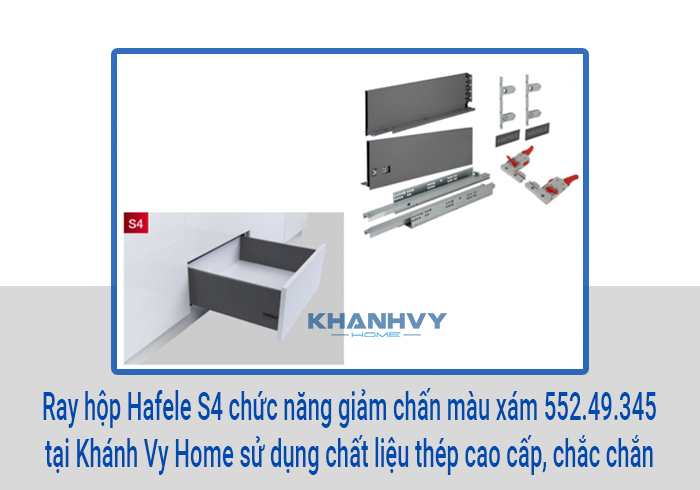  Ray hộp Hafele S4 chức năng giảm chấn màu xám 552.49.345 tại Khánh Vy Home sử dụng chất liệu thép cao cấp, chắc chắn