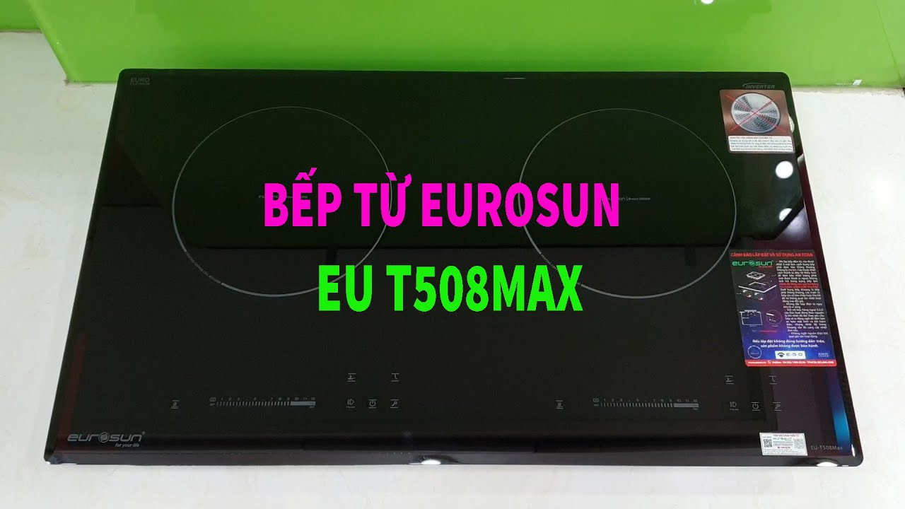 Bếp điện từ Eurosun EU-T508MAX tiết kiệm điện năng
