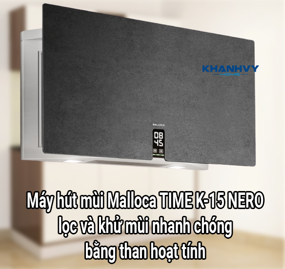 Máy hút mùi Malloca TIME K-15 NERO lọc và khử mùi nhanh chóng bằng than hoạt tính